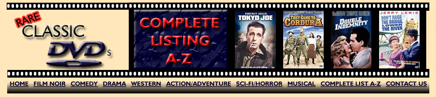 Rare Classic DVDs - Complete DVD Listing A-Z